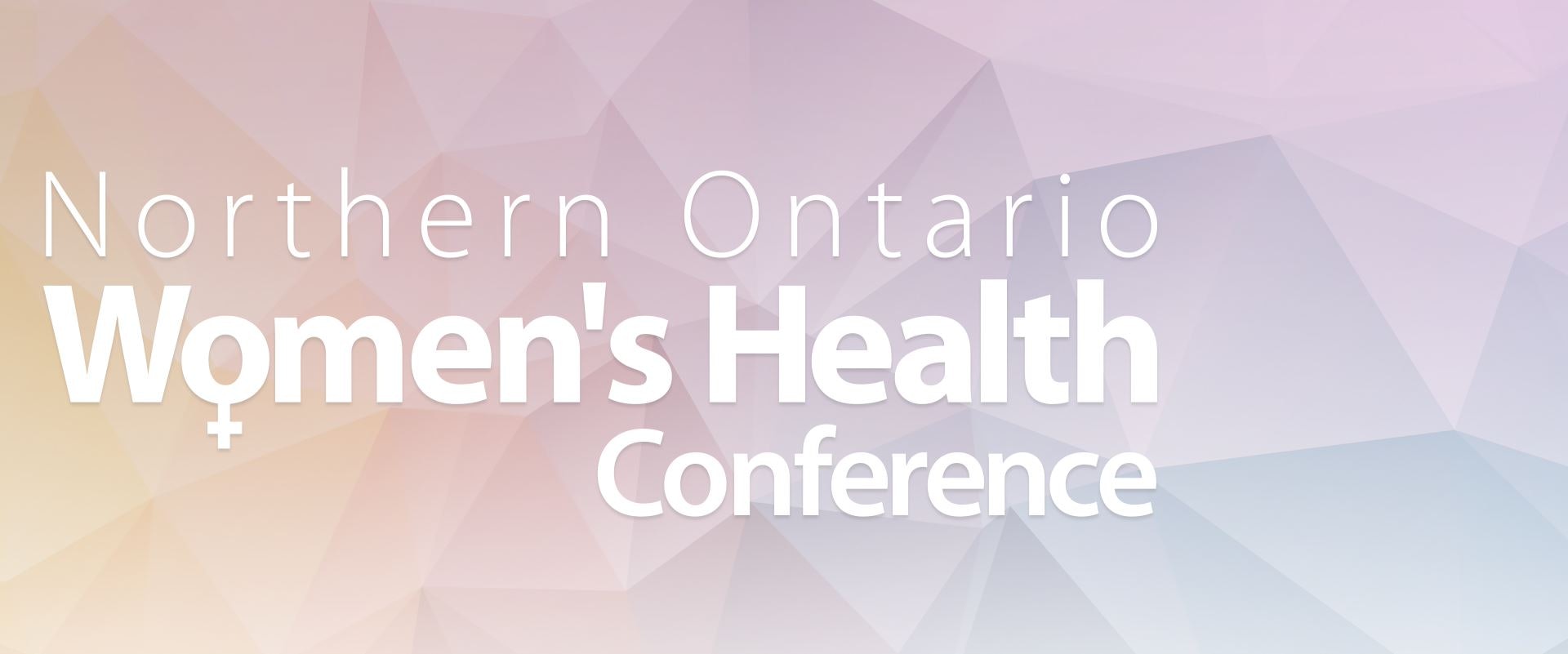 Northern Ontario Women's Health Conference 2024